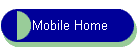 Mobile Home